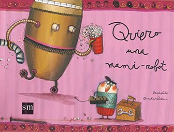 portada Quiero una Mama Robot (in Spanish)