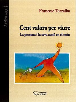 portada Cent Valors per Viure: La Persona i la Seva Acció en el món (Argent Viu) (en Catalá)