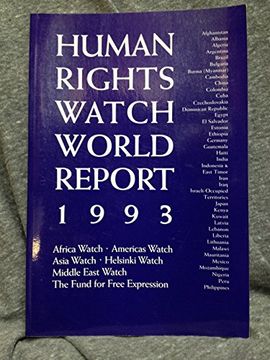 portada Human Rights Watch World Report, 1993: Events of 1992 (Human Rights Watch World Report: An Annual Review of Developments and the Bush Administration's Policy on Human Rights Worldwide)