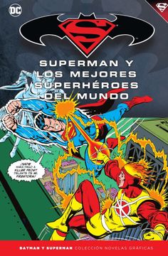portada Batman y Superman - Colección Novelas Gráficas Núm. 43: Superman y los Mejores Superhéroes del Mundo