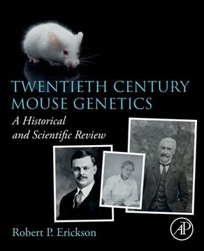 portada Twentieth Century Mouse Genetics: A Historical and Scientific Review (en Inglés)
