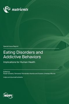 portada Eating Disorders and Addictive Behaviors: Implications for Human Health (en Inglés)