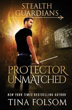 portada Protector Unmatched (Stealth Guardians #6) (en Inglés)