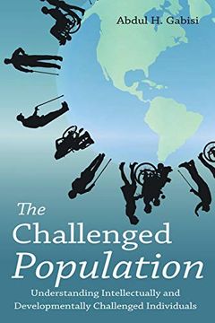 portada The Challenged Population: Understanding Intellectually and Developmentally Challenged Individuals (in English)