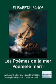 portada Poemele marii - Les Poemes de la mer: Bilingual French-Romanian Poetry Anthology (en Francés)