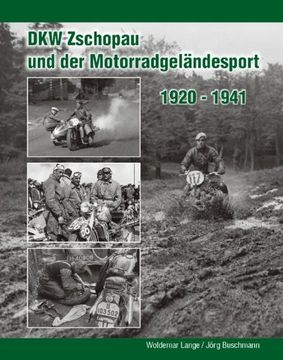 portada DKW Zschopau und der Motorradgeländesport: 1920 bis 1941 (en Alemán)