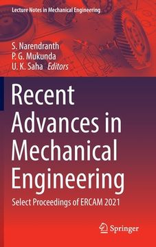 portada Recent Advances in Mechanical Engineering: Select Proceedings of Ercam 2021 (en Inglés)