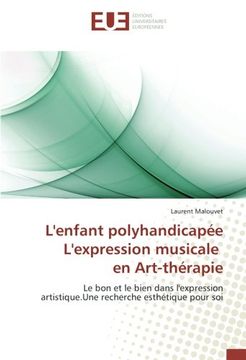 portada L'enfant polyhandicapée L'expression musicale en Art-thérapie (OMN.UNIV.EUROP.)