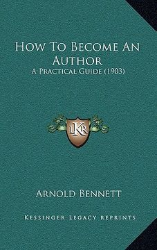 portada how to become an author: a practical guide (1903) (en Inglés)