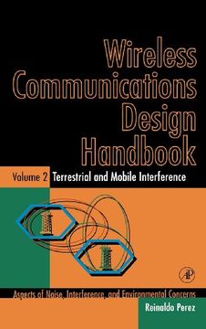 portada Wireless Communications Design Handbook: Terrestrial and Mobile Interference: Aspects of Noise, Interference, and Environmental Concerns (Terrestrial and Mobile Interference, vol 2) (in English)