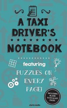 portada A Taxi Driver's Notebook: Featuring 100 puzzles (en Inglés)