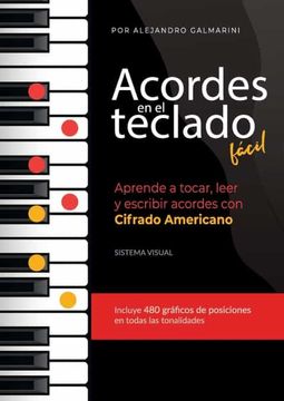portada Acordes en el Teclado Fácil: Aprende a Tocar, Leer y Escribir Acordes con Cifrado Americano (in Spanish)