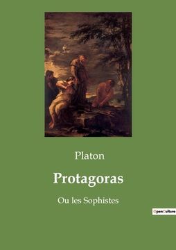 portada Protagoras: Ou les Sophistes (en Francés)