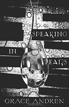 portada Speaking in Tears: The Poetry in Grief (en Inglés)