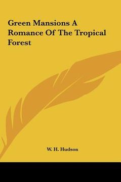 portada green mansions a romance of the tropical forest