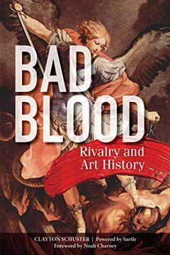 portada Bad Blood: Rivalry and art History 