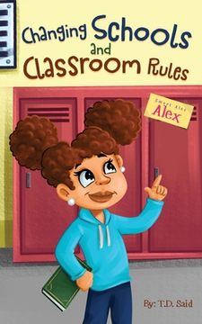 portada Smart Alec Alex: Changing Schools and Classroom Rules (en Inglés)