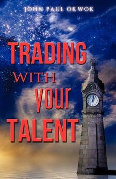 portada trading with your talent (en Inglés)