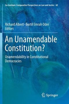 portada An Unamendable Constitution?: Unamendability in Constitutional Democracies (en Inglés)
