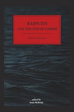 portada Rasputin and the End of Empire (en Inglés)