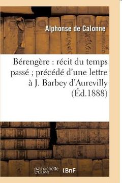 portada Bérengère: Récit Du Temps Passé, Précédé d'Une Lettre À J. Barbey d'Aurevilly (in French)