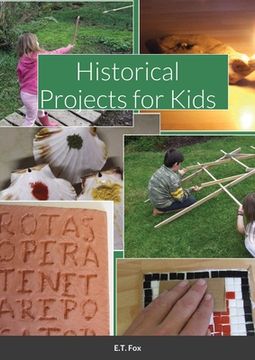 portada Historical Projects for Kids (en Inglés)
