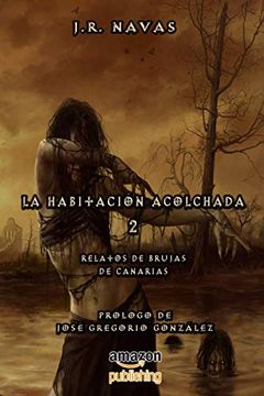 portada La Habitacion Acolchada 2: Relatos de Brujas de Canarias (la Habitación Acolchada)