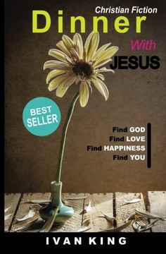 portada Christian Fiction: Dinner With Jesus [Christian Books] (Christian, Christian Books, Free Christian Books)