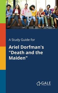 portada A Study Guide for Ariel Dorfman's "Death and the Maiden" (in English)