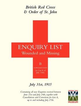 portada british red cross and order of st john enquiry list for wounded and missing: july 31st 1915 (in English)
