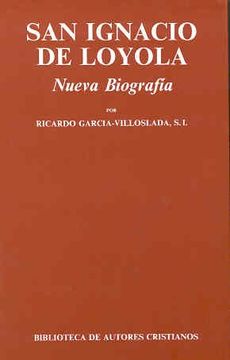 portada San Ignacio de Loyola: Nueva Biografía