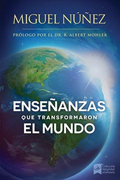 portada Enseñanzas que Transformaron el Mundo: Un Llamado a Despertar Para la Iglesia en Latino América.