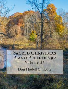 portada Sacred Christmas Piano Preludes #2 Volume 27 (en Inglés)