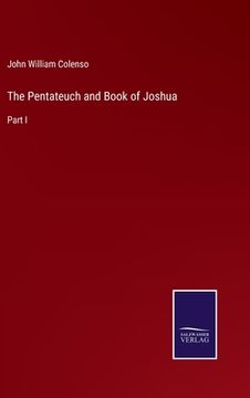 portada The Pentateuch and Book of Joshua: Part I (en Inglés)