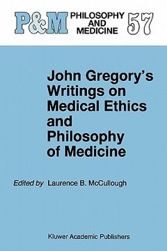 portada john gregory's writings on medical ethics and philosophy of medicine (en Inglés)