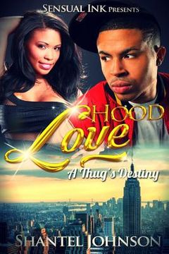 portada Hood Love: A Thug's Destiny - Hood Romance (en Inglés)