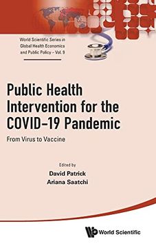 portada Public Health Intervention for the Covid-19 Pandemic: From Virus to Vaccine (World Scientific Series in Global Health Economics and Public Policy) (en Inglés)