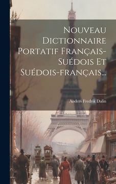 portada Nouveau Dictionnaire Portatif Français-suédois Et Suédois-français... (en Francés)