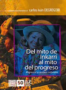portada Del Mito de Inkarri al Mito del Progreso: Migracion y Cambios Culturales Obras Escogidas iii (in Spanish)