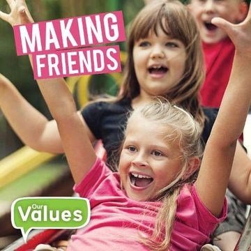 portada Making Friends (Our Values) (en Inglés)