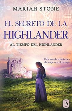 portada El Secreto de la Highlander: Una Novela Romántica de Viajes en el Tiempo en las Tierras Altas de Escocia: 2 (al Tiempo del Highlander)