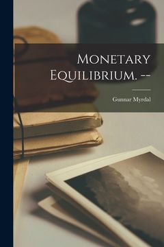 portada Monetary Equilibrium. -- (en Inglés)