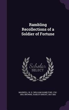 portada Rambling Recollections of a Soldier of Fortune (en Inglés)
