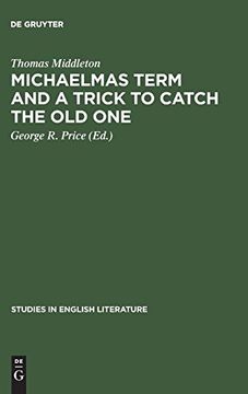 portada Michaelmas Term and a Trick to Catch the old one (Studies in English Literature) (in English)