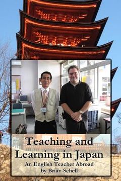 portada Teaching and Learning in Japan: An English Teacher Abroad (en Inglés)