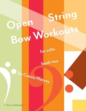 portada Open String bow Workouts for Cello, Book two (en Inglés)
