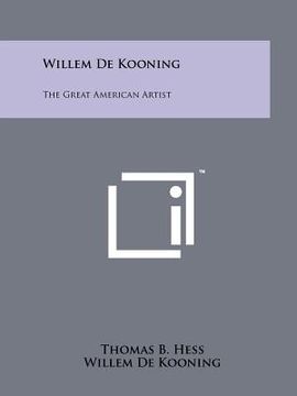 portada willem de kooning: the great american artist (en Inglés)