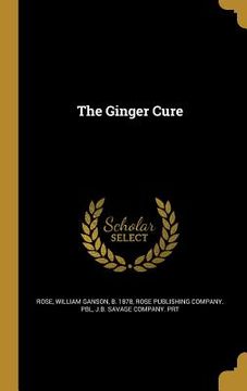 portada The Ginger Cure (en Inglés)