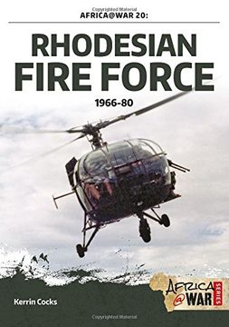 portada Rhodesian Fire Force 1966-80 (Africa @ War)