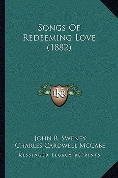 portada songs of redeeming love (1882) (in English)